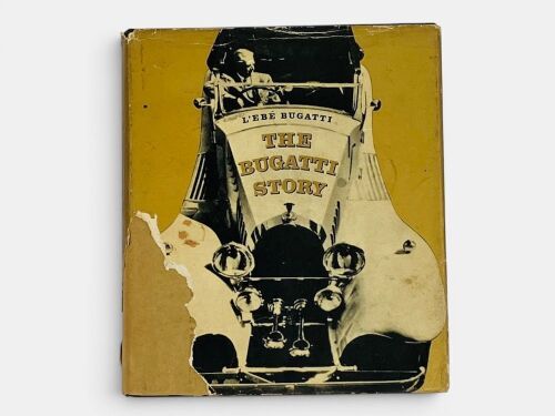 THE BUGATTI STORY: A hardcover book by L'Ebe Bugatti,