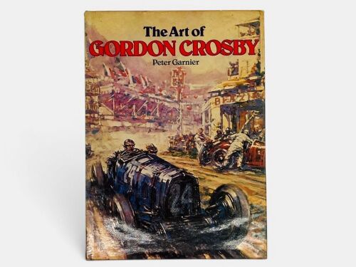THE ART OF GORDON CROSBY: A hardcover book by Peter Garnier