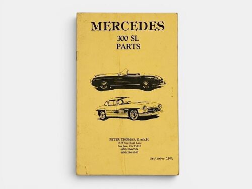 328 · MERCEDES-BENZ: A 300 SL parts cagalogue published by Peter Thomas GmbH of San Jose, California in September 1984