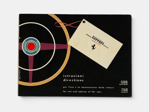 36 · FERRARI: An original factory Owner's Manual for the 500 Mondial and 750 Monza