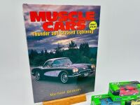MUSCLE CARS: A hardcover book, 'Muscle Cars: Thunder and Greased Lightning' by Michael Benson together with three Welly 1:64 scale models [Location: Sydney] - 2