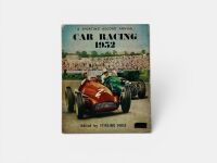 CAR RACING 1952: A Sporting Record Annual edited by Stirling Moss