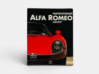 ALFA ROMEO: 'Fantastiques Alfa Romeo', a hardcover book in slipcase by Luciano Greggio and Sandro Bacchi