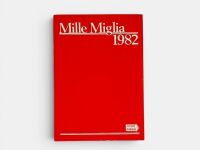 MILLE MIGLIA 1982: A hardcover annual