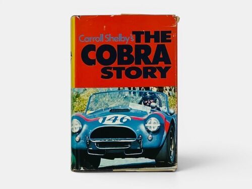 THE COBRA STORY: A hardcover book by Carroll Shelby