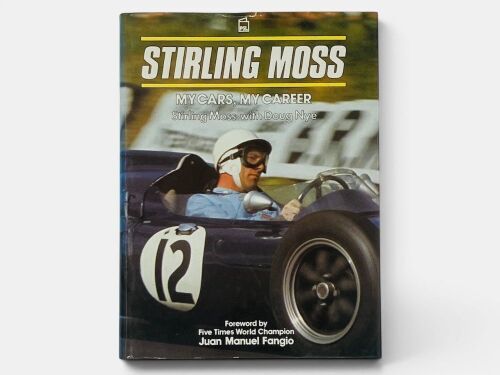STIRLING MOSS - MY CARS, MY CAREER: A harcover autobiography by Stirling Moss with Doug Nye