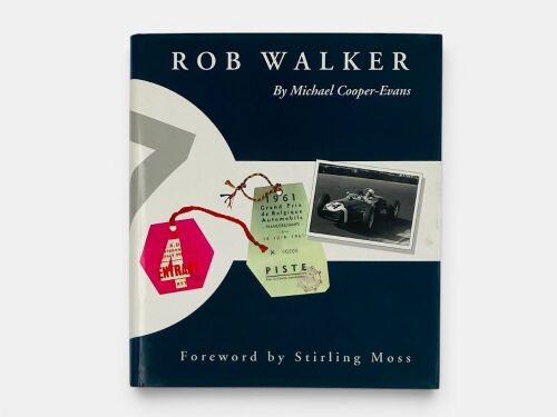 ROB WALKER: A hardcover biography by Michael Cooper-Evans signed by the author and Rob Walker.