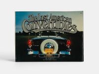 THE LAST AMERICAN CONVERTIBLES: A softcover book by Jay Hirsch