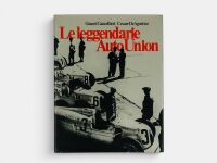 LE LEGGENDARIE AUTO UNION: A hardcover book by Gianni Cancellieri and Cesare DeAgostini