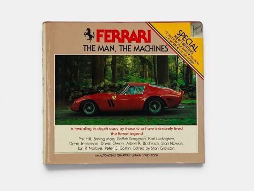 FERRARI - THE MAN, THE MACHINES: A hardcover book edited by Stan Grayson (Revised Edition)