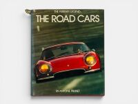 THE FERRARI LEGEND - THE ROAD CARS: A hardcover book by Antoine Prunet