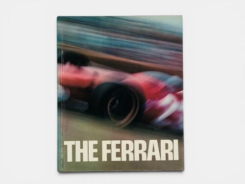THE FERRARI: A hardcover book by Gianni Rogliatti