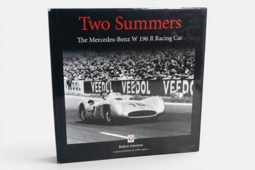 22 · MERCEDES: 'Two Summers - The Mercedes-Benz W196 R Racing Car' by Robert Ackerson, limited edition hardcover book published 2015