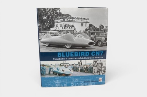 60 · BLUEBIRD: 'Bluebird CN7 - The Inside Story of Donald Campbell's Last Land Speed Record Car' by Donald Stevens, hardcover book published 2010