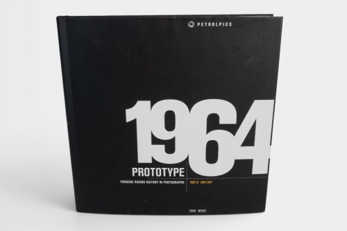 72 · PORSCHE: '1964 Prototype - Porsche Racing History in Photographs, Part III 1964-1974' by Michael Thier & Robert Weber, limited edition (423 of 911) hardcover book published 2009