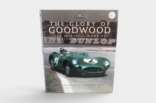 91 · GOODWOOD: 'The Glory of Goodwood - The Spiritual Home of British Motor Racing' by Mike Lawrence, Simon Taylor & Doug Nye, hardcover book published 1999