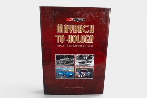 REPCO: 'Maybach to Holden - Repco, The Cars, People & Engines' by Malcolm Preston, hardcover, 2010