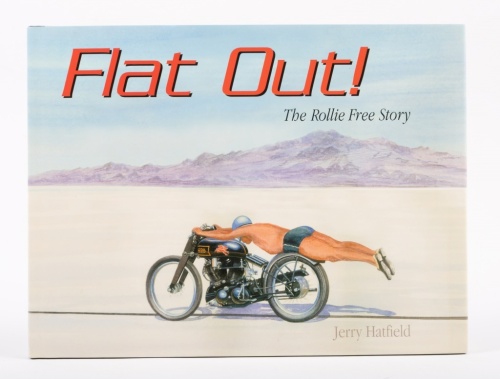 A signed copy of 'Flat Out! - The Rollie Free Story' hardcover book by Jerry Hatfield, published 2007
