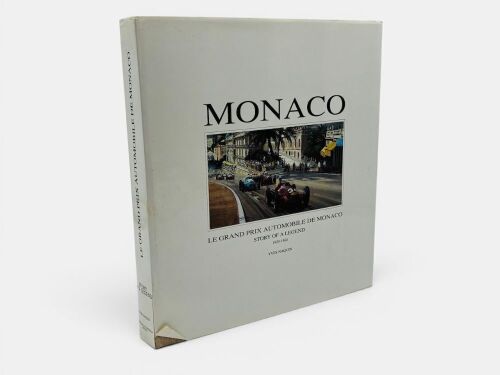 MONACO: A Limited Edition hardcover book 'Monaco: Le Grand Prix Automobile de Monaco Story of a Legend' by Yves Naquin, numbered 482/500 and signed by the author [Location: Sydney]