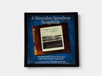 A MAROUBRA SPEEDWAY SCRAPBOOK: A rare Limited Edition hardcover slipcased book by William Boldiston, numbered 46/50 and signed by the author [Location: Sydney] - 3
