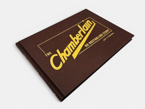 3 · THE CHAMBERLAIN - AN AUSTRALIAN STORY: A Limited Edition hardcover book by John V. Hazeldon, numbered 209/500 [Location: Sydney]