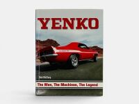 YENKO - THE MAN, THE MACHINES, THE LEGEND: A hardcover book by Bob McClurg [Location: Sydney]
