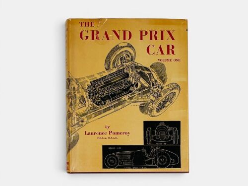 THE GRAND PRIX CAR VOLUME 1: A hardcover book by Laurence Pomeroy [Location: Sydney]