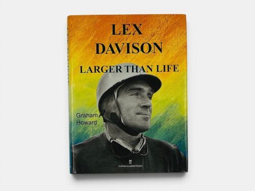 LEX DAVISON - LARGER THAN LIFE: A hardcover book by Graham Howard [Location: Sydney]