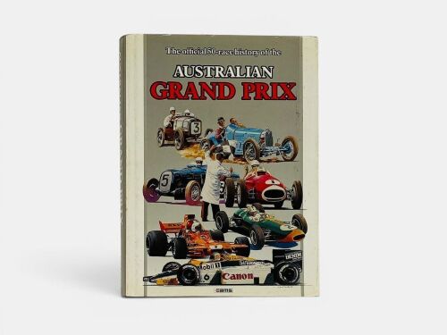 AUSTRALIAN GRAND PRIX: The Official 50-race history published by R&T Publishing [Location: Sydney]