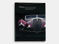 DELAHAYE - STYLING AND DESIGN: Hardcover book by Richard S. Adatto & Diana E. Meredith [Location: Sydney]