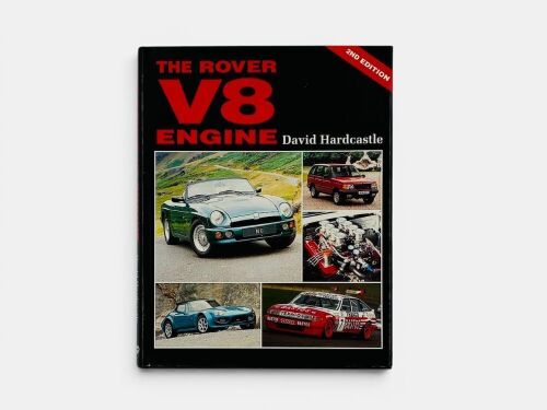 THE ROVER V8 ENGINE: A hardcover book by David Hardcastle, 2nd Edition [Location: Sydney]