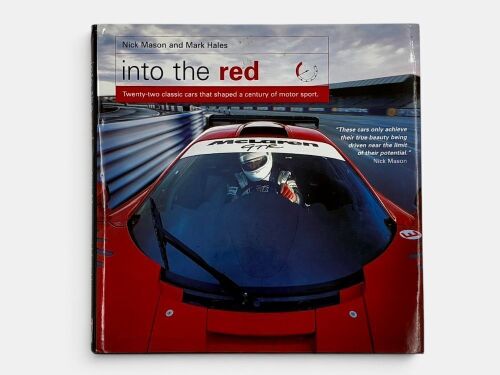 INTO THE RED: A hardcover book by Nick Mason and Mark Hales [Location: Sydney]