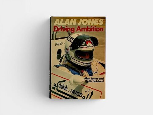 ALAN JONES DRIVING AMBITION: A hardcover autobiography signed by Alan Jones [Location: Sydney]