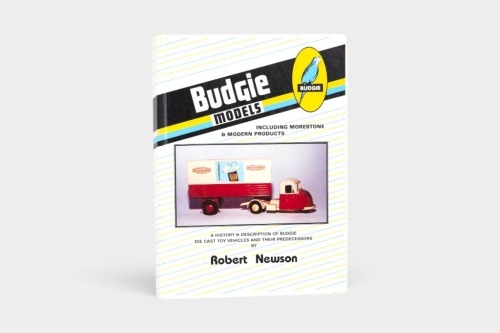 BUDGIE MODELS: 'Budgie Models - Including Morestone & Modern Products' by Robert Newson