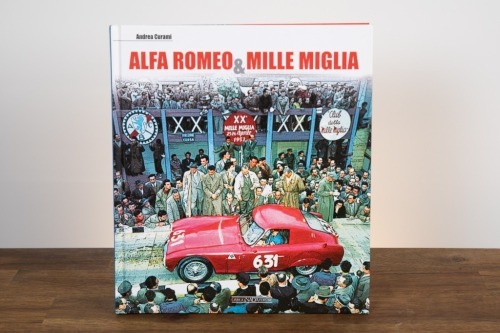 ALFA ROMEO: 'Alfa Romeo & Mille Miglia' by Andrea Curami, hardcover, 2010