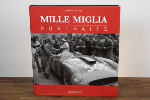 MILLE MIGLIA: 'Mille Miglia Portraits' by Leonardo Acerbi, hardcover, 2017