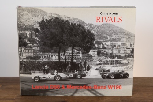 LANCIA / MERCEDES: 'Rivals - Lancia D50 & Mercedes-Benz W196' by Chris Nixon, hardcover, 1999