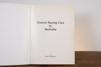 HISTORIC RACING: A first edition copy of "Historic Racing Cars in Australia' by John B. Blanden, 1979 - 3