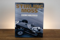 STIRLING MOSS: 'Stirling Moss - All My Races' by Sir Stirling Moss, hardcover, 2009