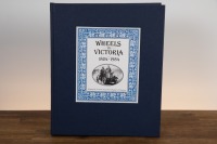 WHEELS IN VICTORIA: A hardcover edition of Wheels in Victoria 1824-1984 by Harold H Paynting & Malcolm Grant, signed by the authors, numbered 680/4000