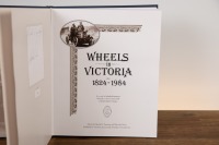 WHEELS IN VICTORIA: A hardcover edition of Wheels in Victoria 1824-1984 by Harold H Paynting & Malcolm Grant, signed by the authors, numbered 680/4000 - 3