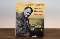 MOTOR RACING: 'The Certain Sound - Thirty Years of Motor Racing' by John Wyer, hardcover, 1981