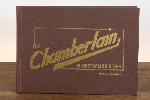 740 · CHAMBERLAIN: 'The Chamberlain - An Australian Story' by John V. Hazelden, hardcover, 2003