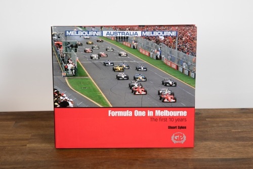 MELBOURNE GP: 'Formula One in Melbourne- The First 10 Years' by Stuart Sykes, hardcover, 2005