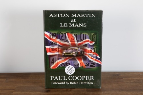 ASTON MARTIN: 'Aston Martin at Le Mans' by Paul Cooper, signed by the author, hardcover, 2006
