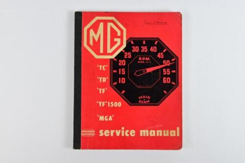 MG: An MG service manual covering 'TC', 'TD', 'TF', 'TF'1500, 'MGA' models