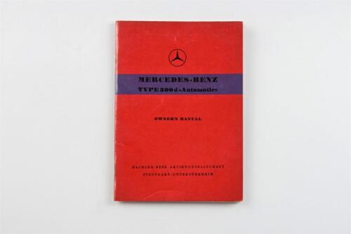 MERCEDES-BENZ: An original Mercedes-Benz Type 300d Automatic Owner's Manual