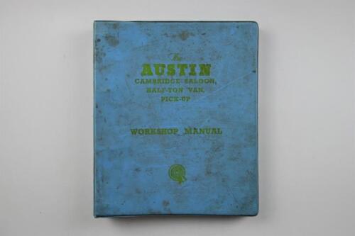 AUSTIN: An Austin Cambridge Saloon, Half-Ton Van, Pick-Up Workshop Manual