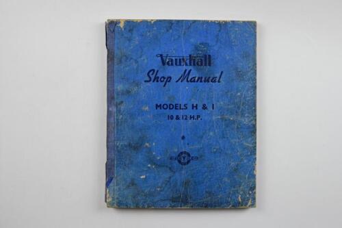 VAUXHALL: An original 1952 Vauxhall Shop Manual for Models H & I 10 & 12 H.P
