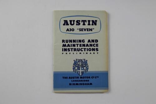 AUSTIN: A 1952 Austin A30 "SEVEN" Running And Maintenance Instructions Preliminary' Manual